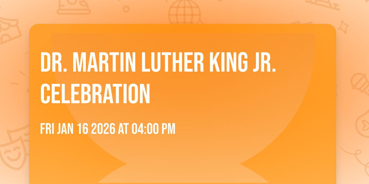 Dr. Martin Luther King Jr. Celebration