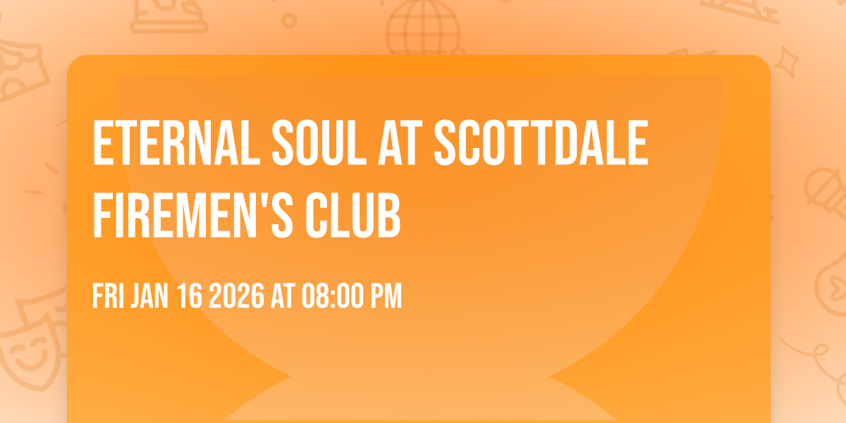 Eternal Soul at Scottdale Firemen's Club