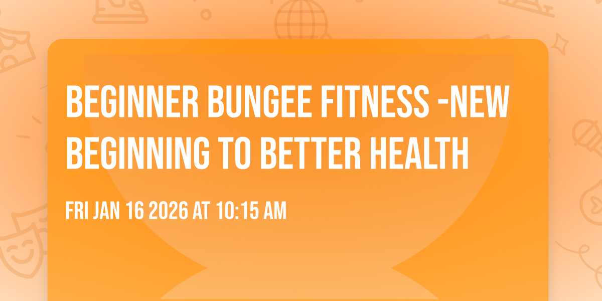 Beginner Bungee Fitness -New Beginning to Better Health 