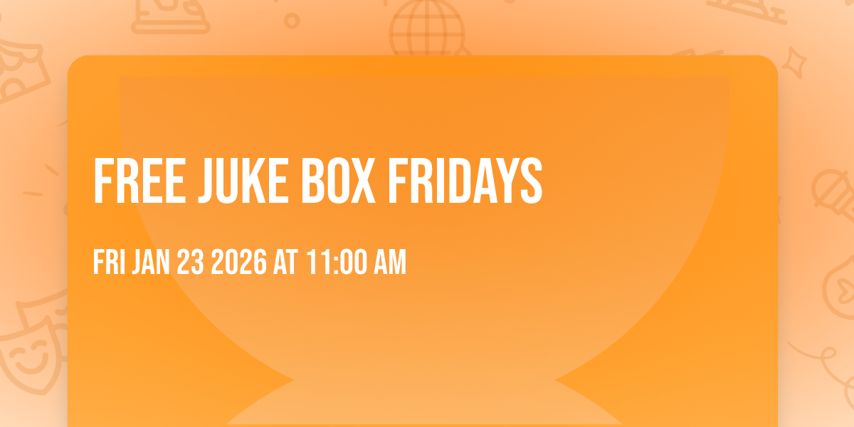 Free Juke Box Fridays