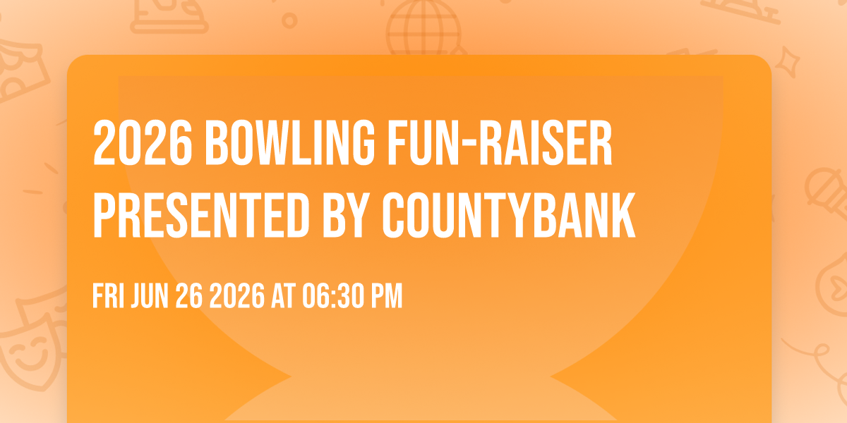 2026 Bowling Fun-Raiser Presented by Countybank