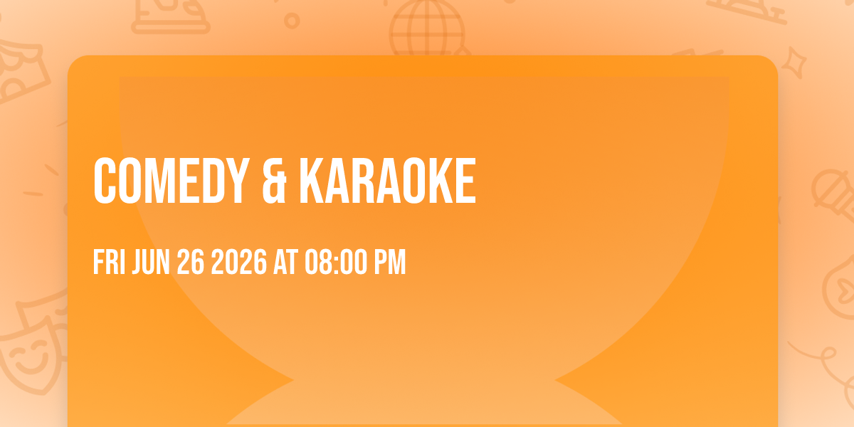 Comedy & Karaoke