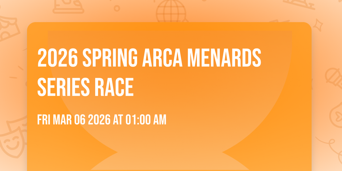 2026 Spring ARCA Menards Series Race