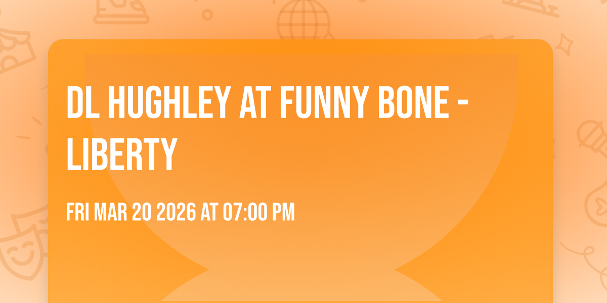 DL Hughley at Funny Bone - Liberty
