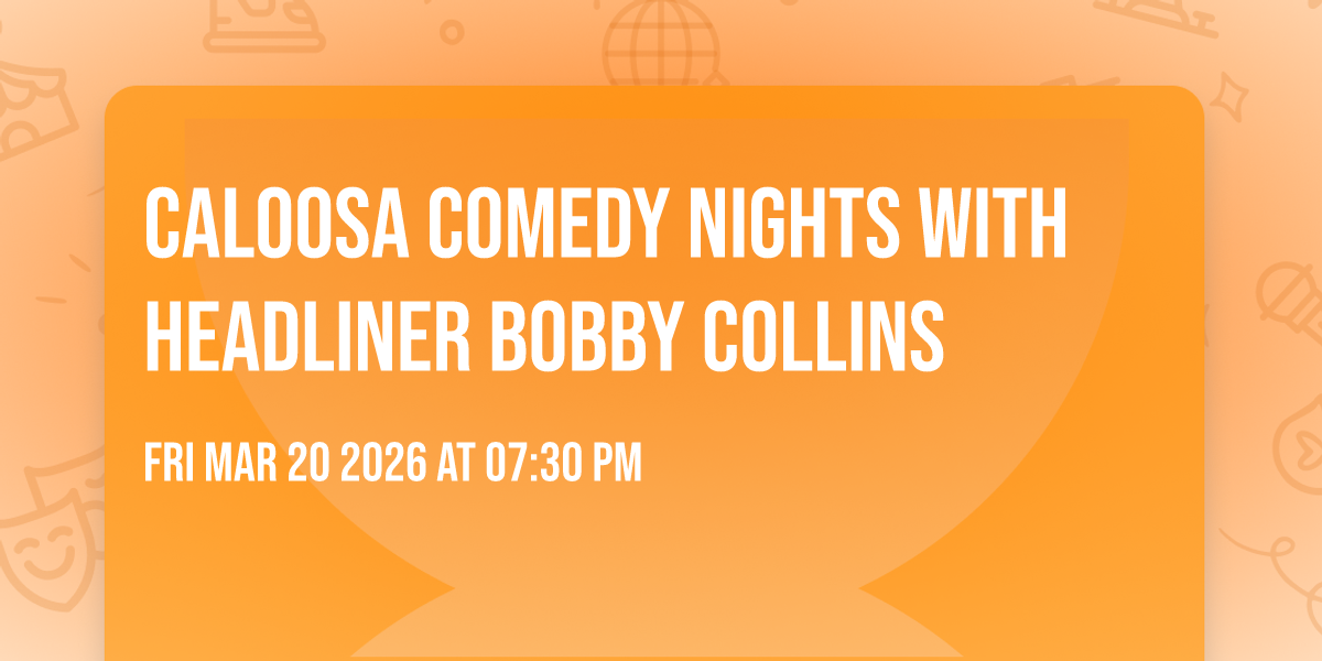 Caloosa Comedy Nights with Headliner Bobby Collins