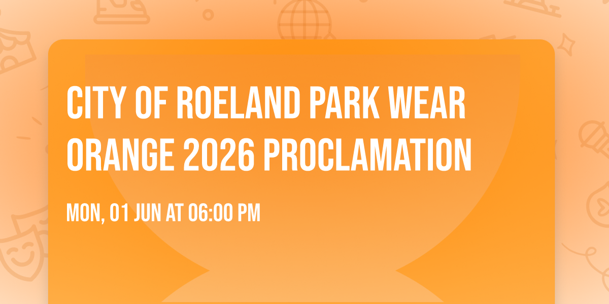 City of Roeland Park Wear Orange 2026 Proclamation