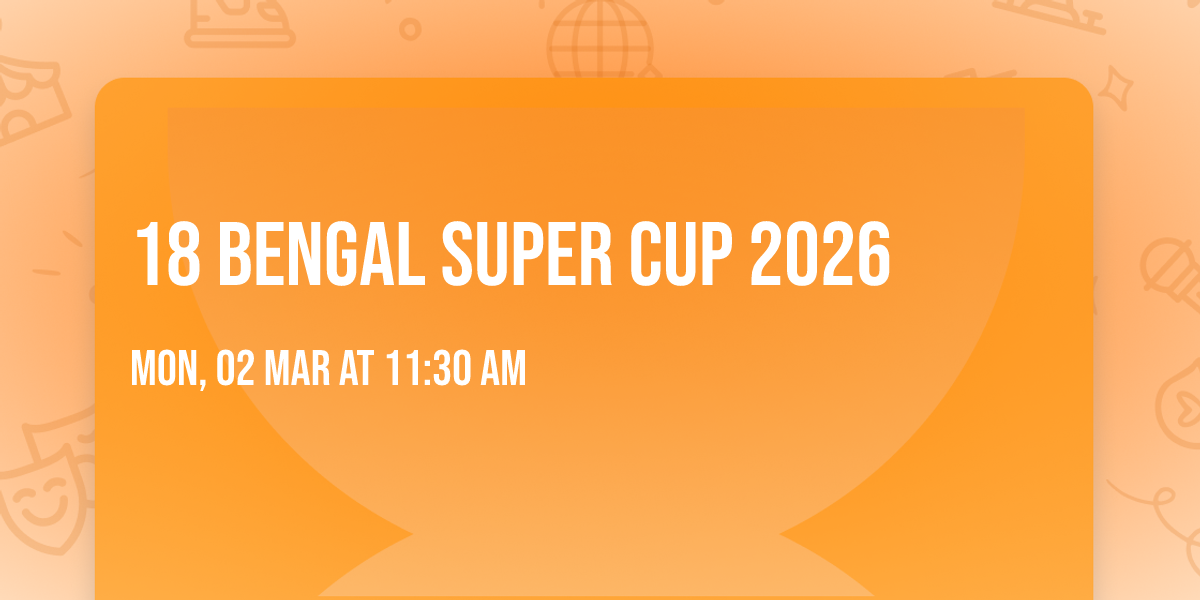 18 Bengal Super Cup 2026