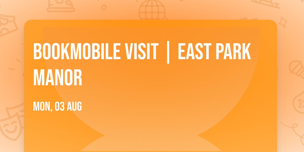 Bookmobile Visit | East Park Manor