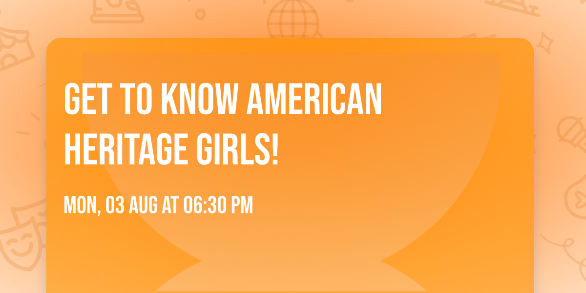 Get to Know American Heritage Girls!