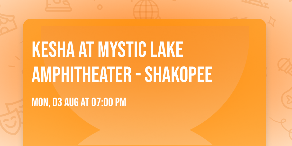 Kesha at Mystic Lake Amphitheater - Shakopee