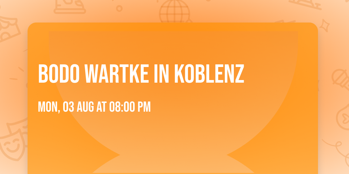 Bodo Wartke in Koblenz