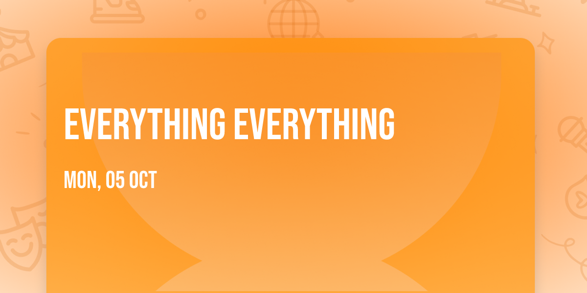Everything Everything