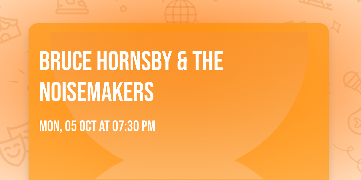Bruce Hornsby & The Noisemakers