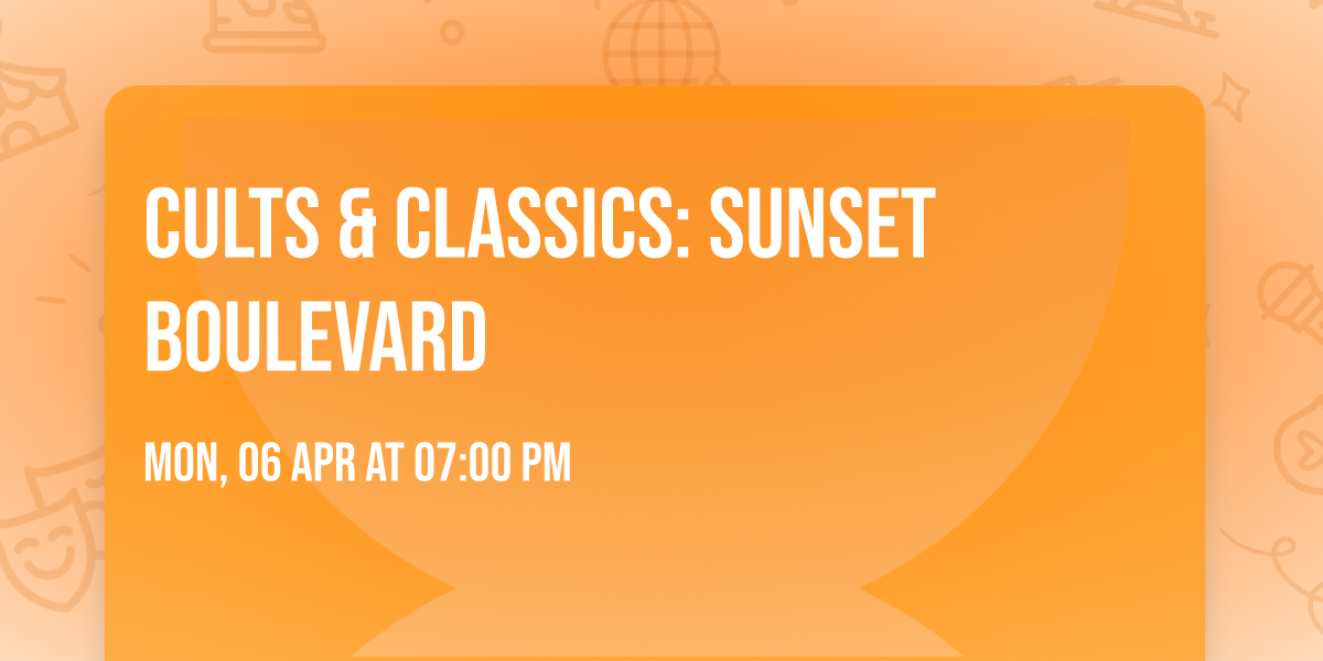 Cults & Classics: Sunset Boulevard