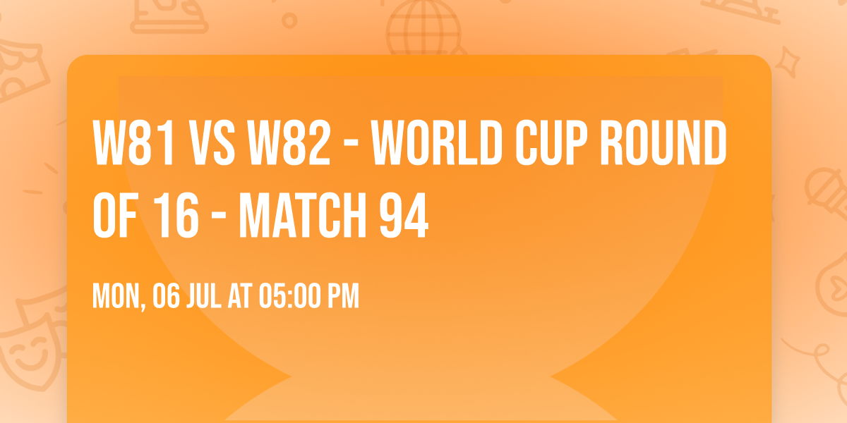 W81 vs W82 - World Cup Round of 16 - Match 94