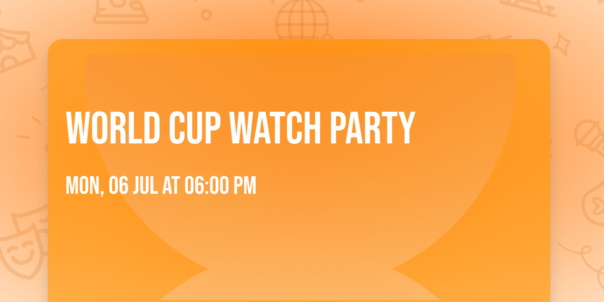 World Cup Watch Party