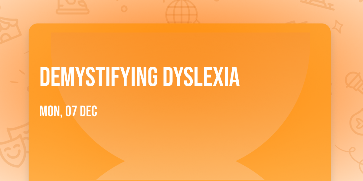Demystifying Dyslexia