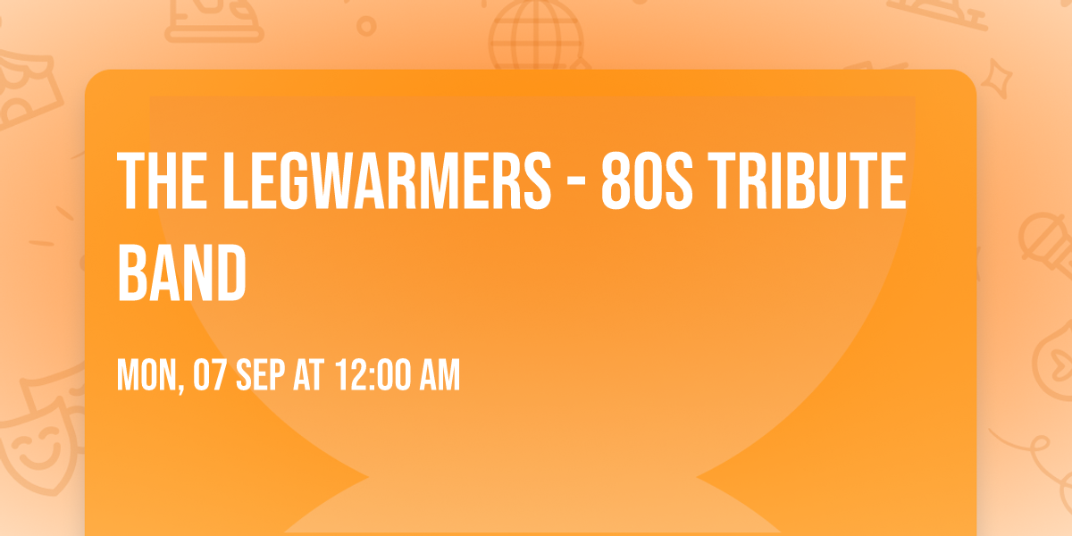 The Legwarmers - 80s Tribute Band