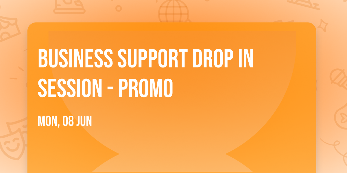 Business Support Drop In Session - ProMo