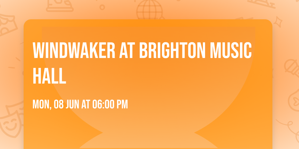 Windwaker at Brighton Music Hall