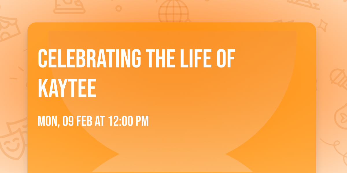 Celebrating the Life of Kaytee