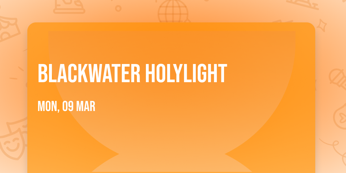 Blackwater Holylight