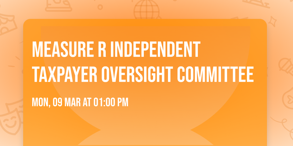 Measure R Independent Taxpayer Oversight Committee