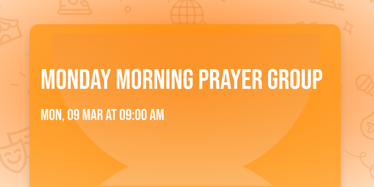 Monday Morning Prayer Group