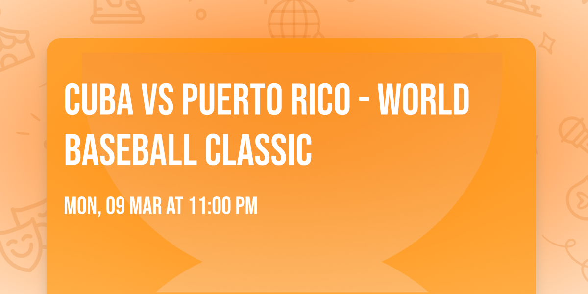 Cuba vs Puerto Rico - World Baseball Classic