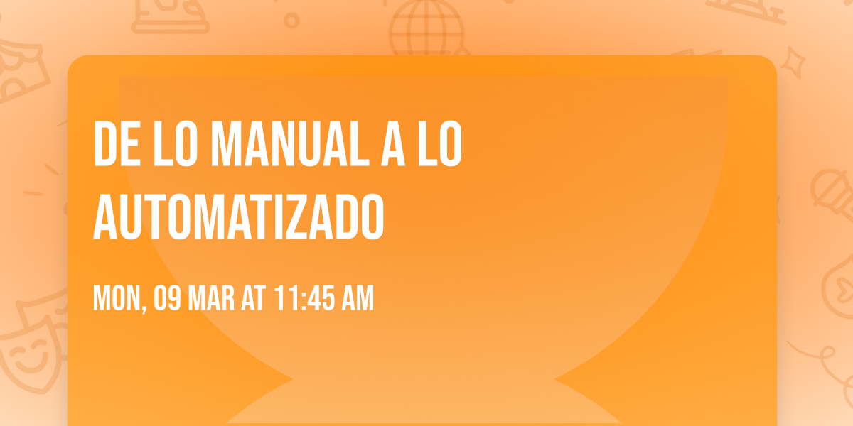 De lo manual a lo automatizado