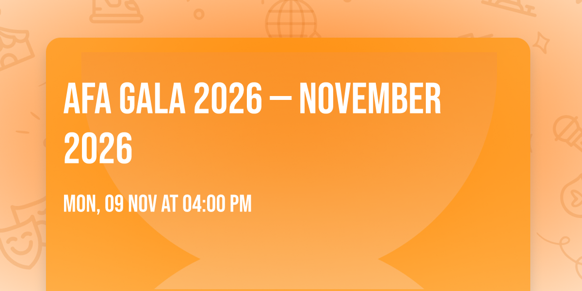 AFA Gala 2026 \u2014 November 2026