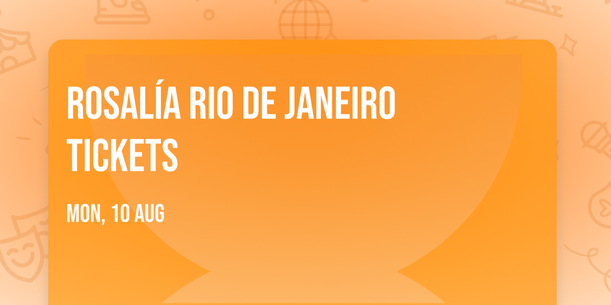 Rosal\u00eda Rio de Janeiro Tickets