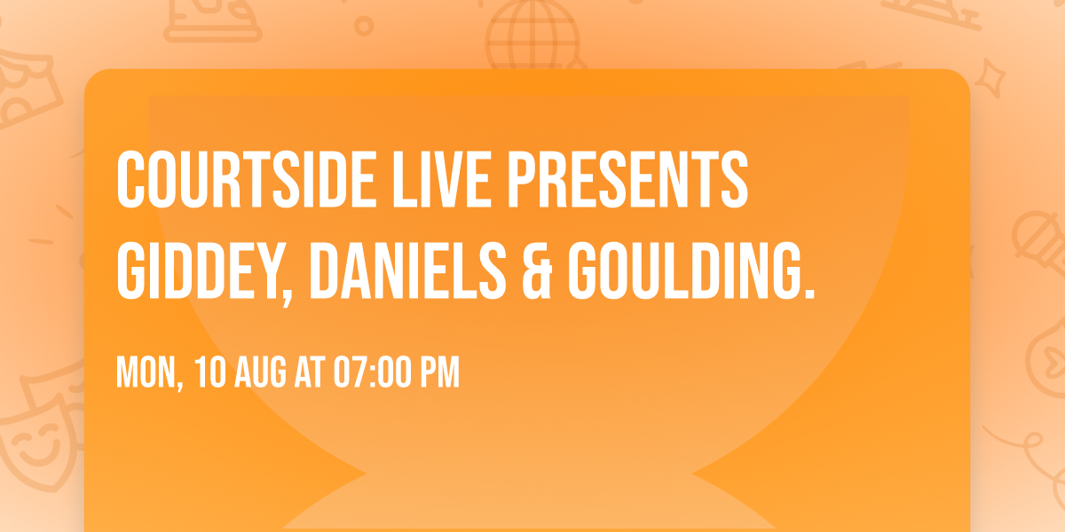CourtSide Live presents Giddey, Daniels & Goulding. \ud83c\udfc0