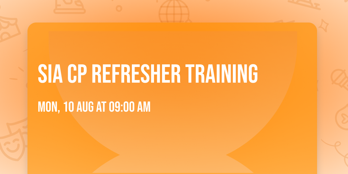 SIA CP Refresher Training