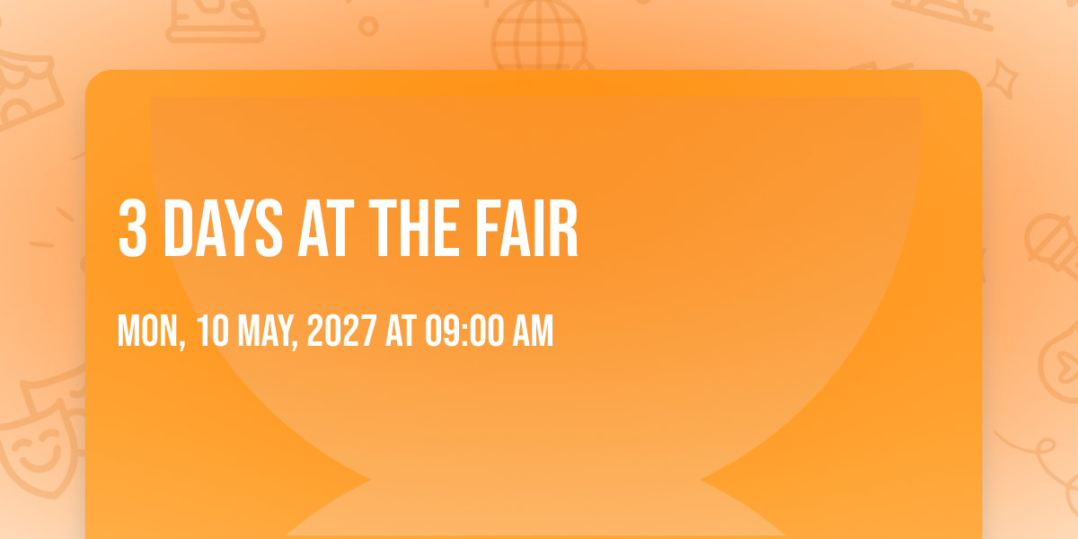 3 Days at the Fair, New Jersey State Fair, Augusta, 10 May to 16 May ...