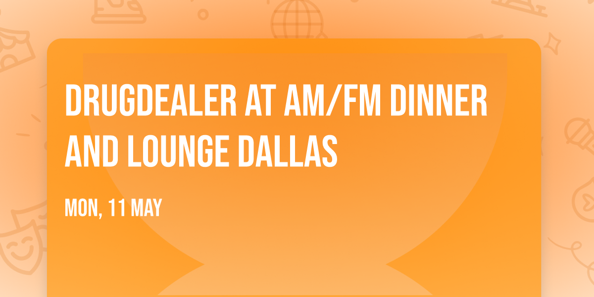 Drugdealer at AM\/FM Dinner and Lounge Dallas