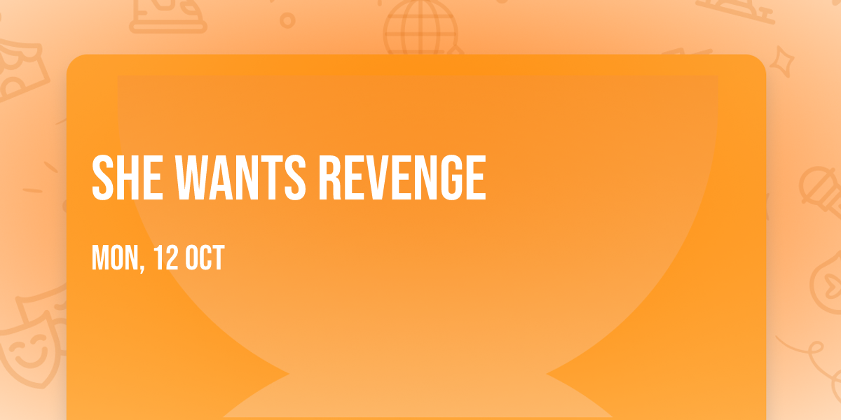 She Wants Revenge