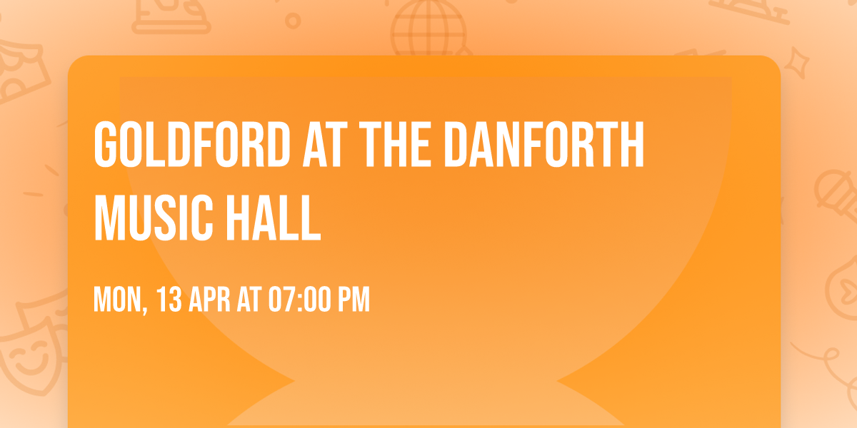 GoldFord at The Danforth Music Hall