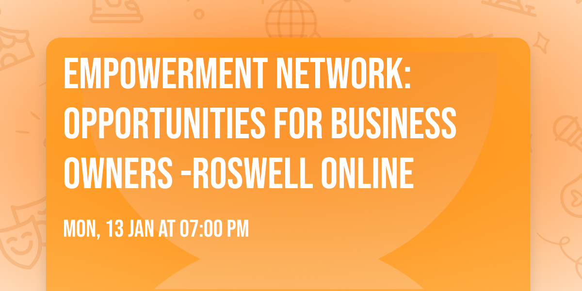 Empowerment Network: Opportunities for Business Owners -Roswell Online