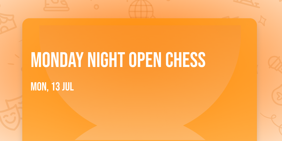 Monday Night Open Chess 