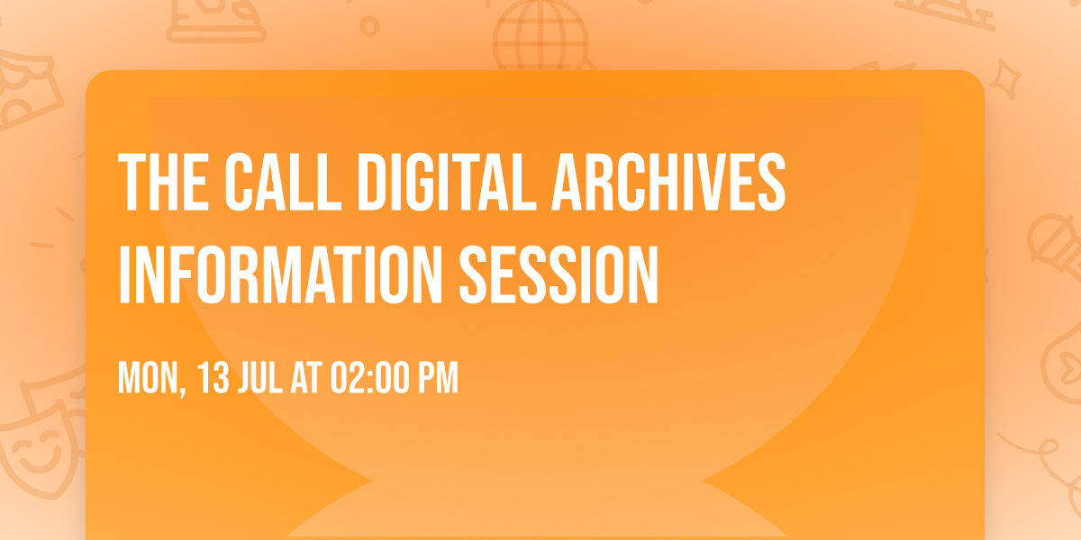 The Call Digital Archives Information Session