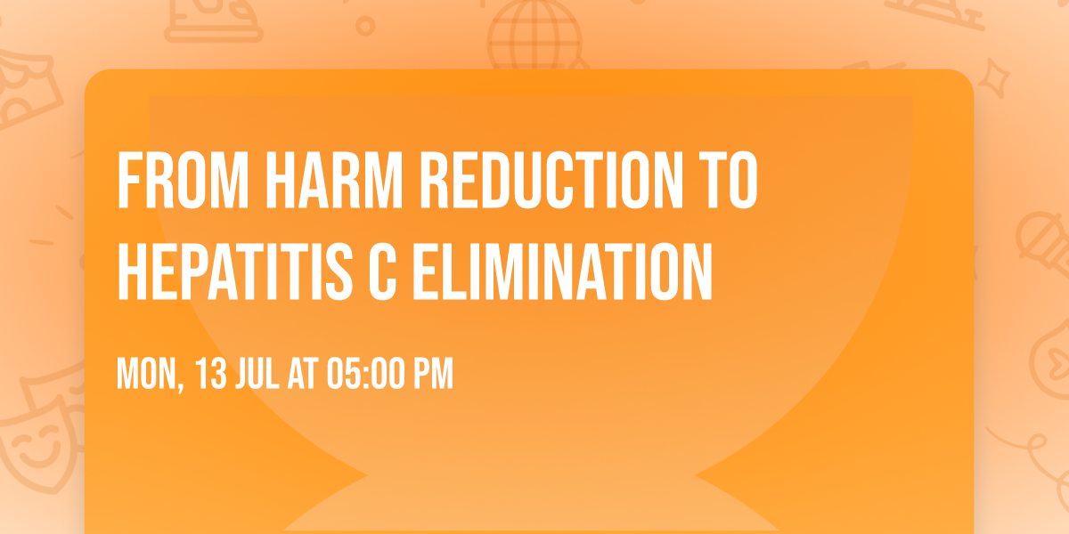 From Harm Reduction to Hepatitis C Elimination
