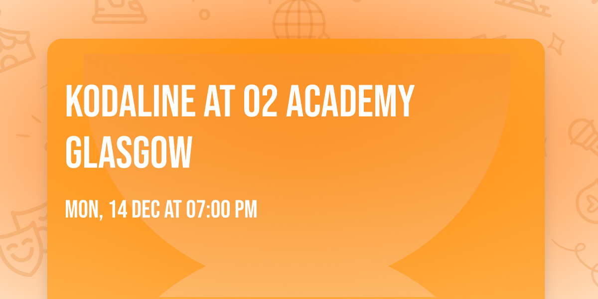 Kodaline at O2 Academy Glasgow