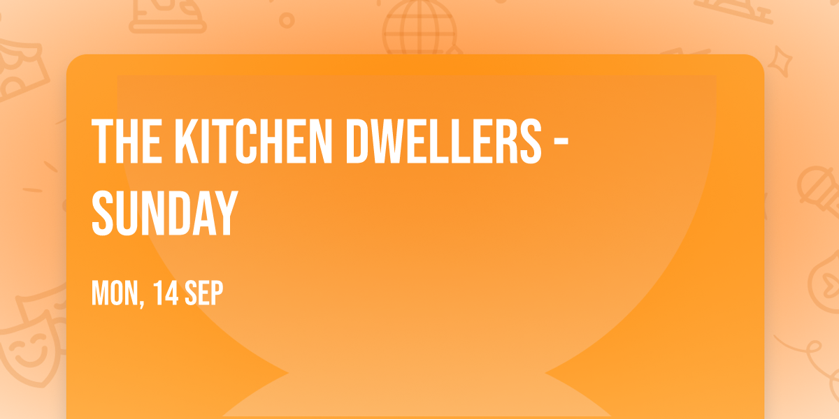 The Kitchen Dwellers - Sunday