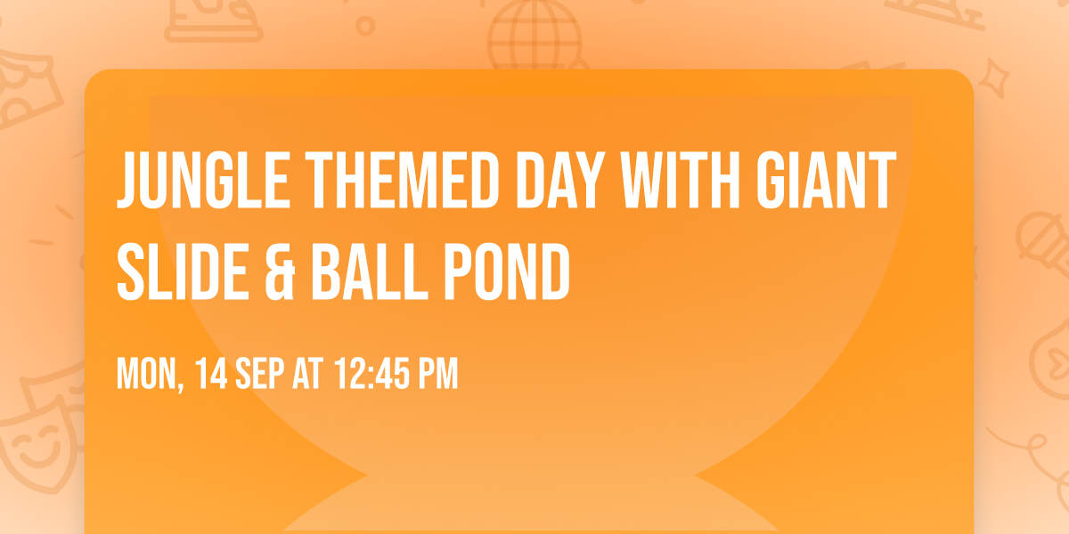 Jungle themed day with Giant Slide & Ball Pond