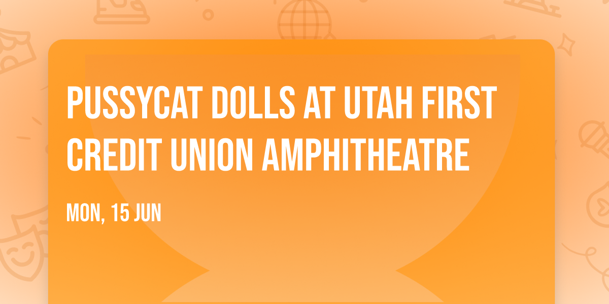 Pussycat Dolls at Utah First Credit Union Amphitheatre