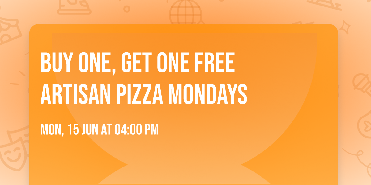 \ud83c\udf55 Buy One, Get One FREE Artisan Pizza Mondays  
