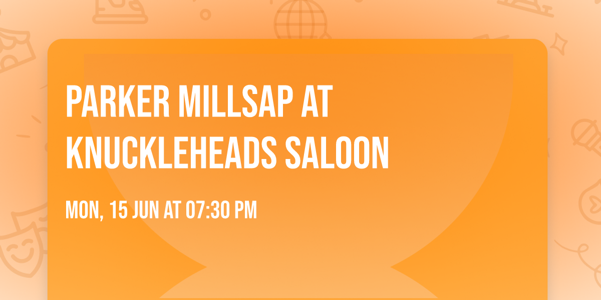 Parker Millsap at Knuckleheads Saloon