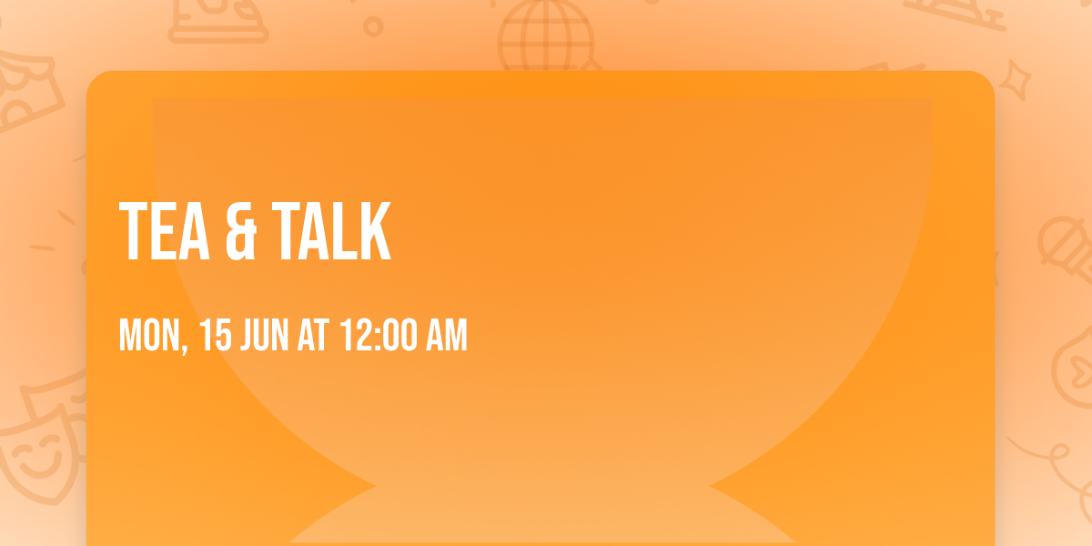 Tea & Talk