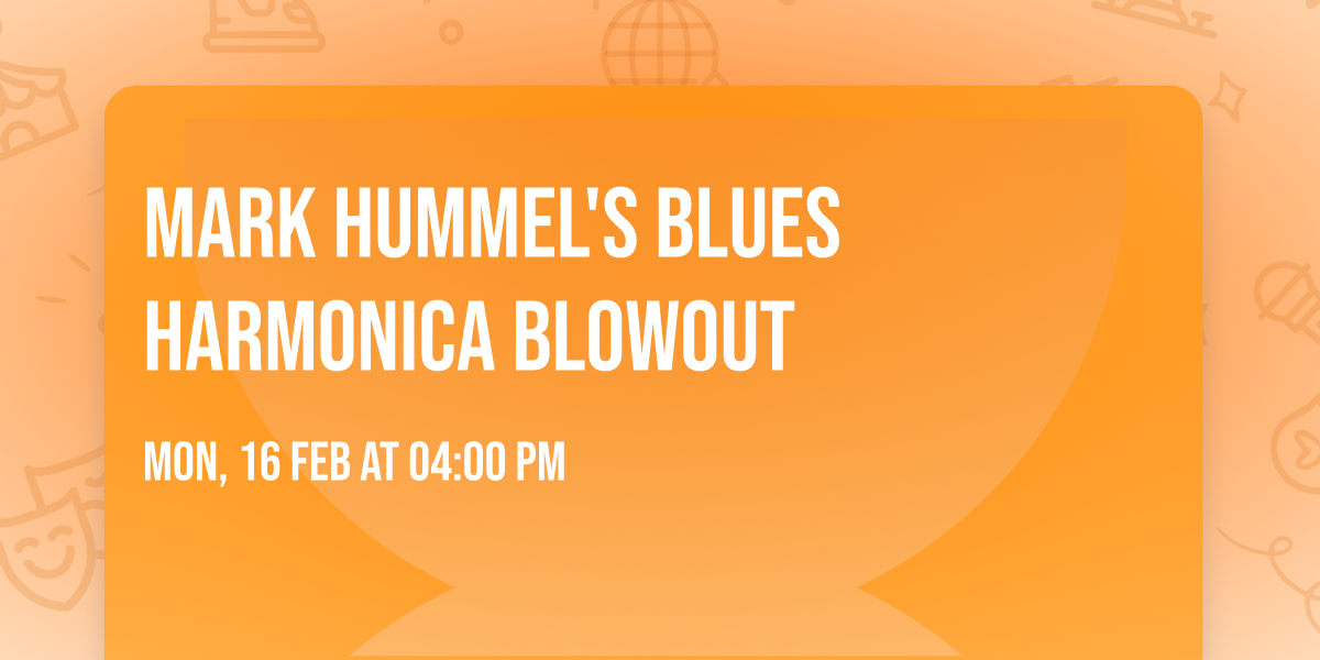 Mark Hummel's Blues Harmonica Blowout